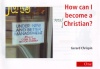 How Can I Become a Real Christian  (value pack of 10)  VPK